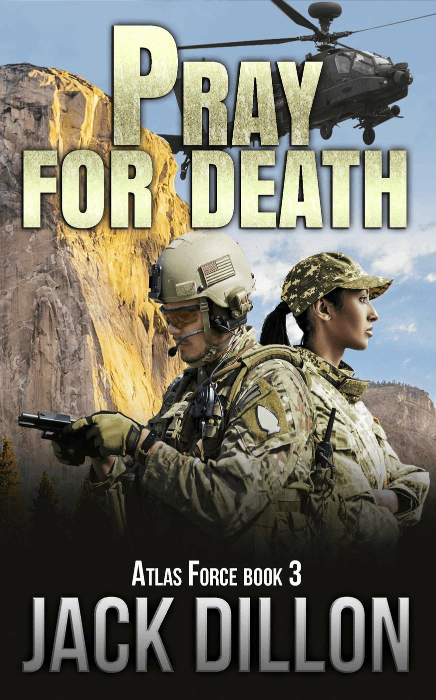 Pray For Death (ATLAS Force, #3) Pray For Death (ATLAS Force, #3)