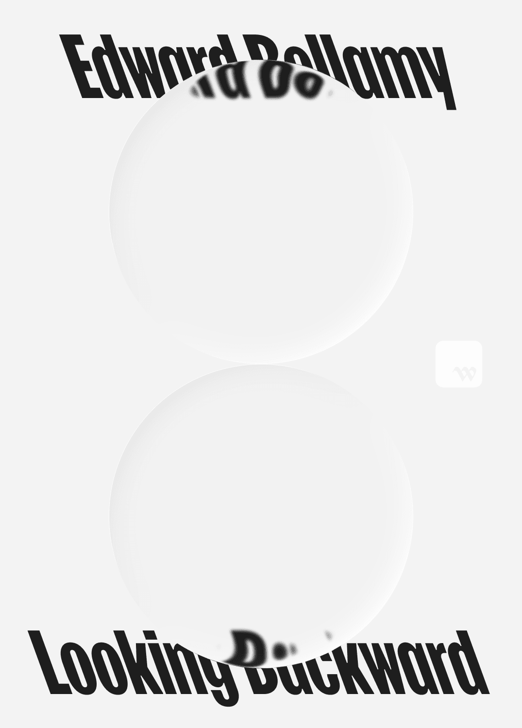 Looking Backward, 2000 to 1887 Looking Backward, 2000 to 1887