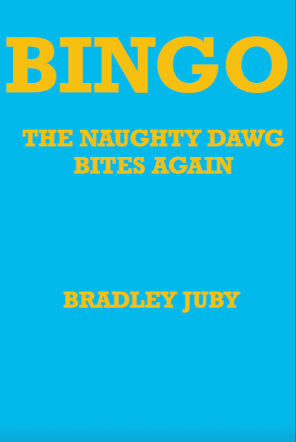 Bingo The Naughty Dawg Bites Again Bingo The Naughty Dawg Bites Again